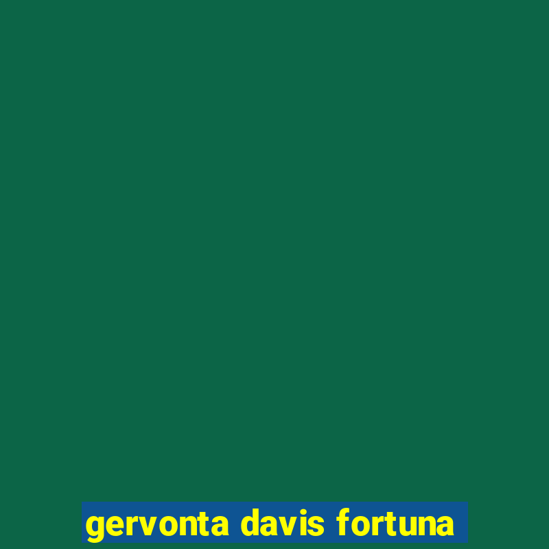 gervonta davis fortuna